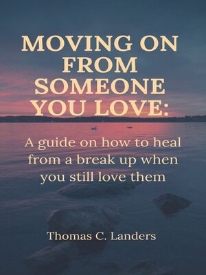 cover image of Moving on from someone you loved